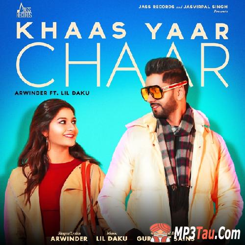 Khaas-Yaar-Chaar Lil Daku, Arwinder mp3 song lyrics